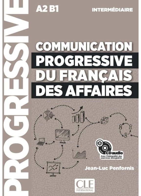 Communication Progressive Du Français Des Affaires, Niveau Intermédiaire - Communication Progressive Du Français Des Affaires, Niveau Intermédiaire,Au