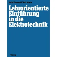 Vieweg+Teubner Verlag Lehrorientierte Einführung in die Elektrotechnik