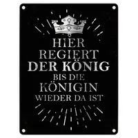 Trendaffe Metallschild mit Spruch: Hier regiert der König bis