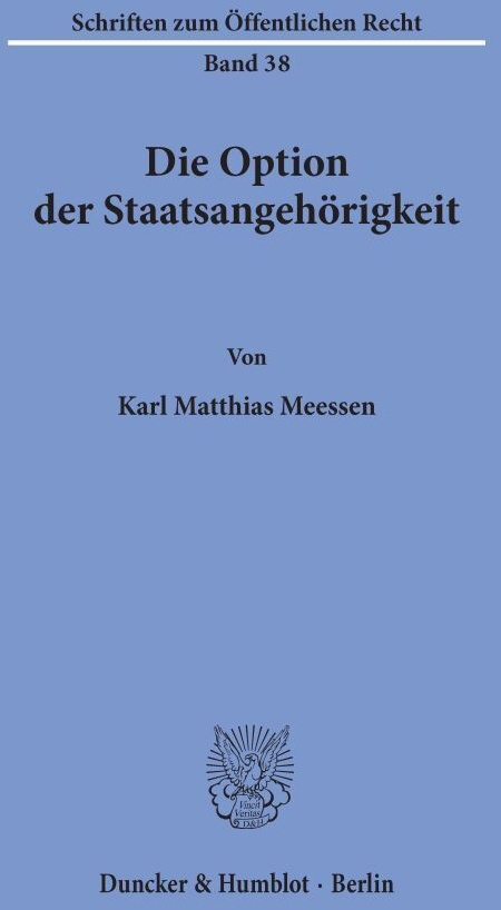 Die Option Der Staatsangehörigkeit. - Karl Matthias Meessen  Kartoniert (TB)