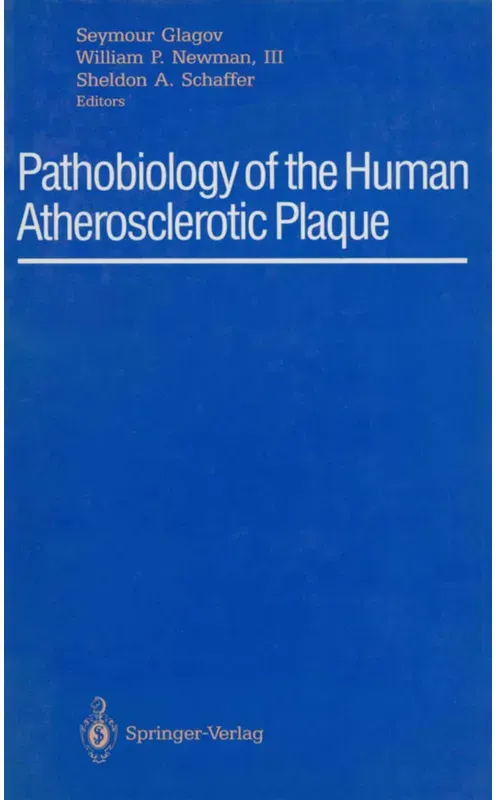Pathobiology Of The Human Atherosclerotic Plaque  Kartoniert (TB)