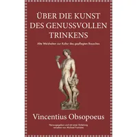 FinanzBuch Verlag Obsopoeus: Über die Kunst des genussvollen Trinkens
