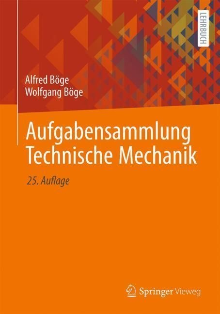 Aufgabensammlung Technische Mechanik - Alfred Böge  Wolfgang Böge  Kartoniert (TB)