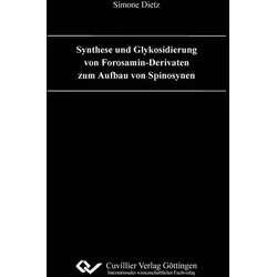 Synthese und Glykosidierung von Forosamin-Derivaten zum Aufbau von Spinosynen