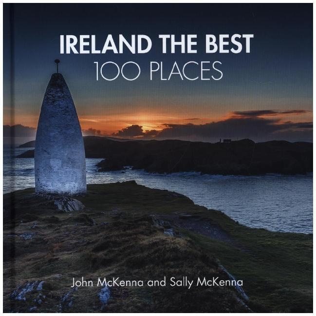 Ireland The Best 100 Places - John McKenna  Sally McKenna  Collins Maps  Gebunden