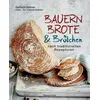 Bauernbrote & Brötchen nach traditionellen Rezepturen