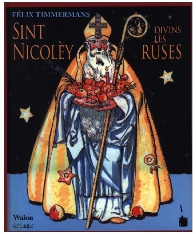 Sint Nicolèy Divins Lès Rûses - Felix Timmermans, Gebunden