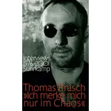 Suhrkamp Ich merke mich nur im Chaos