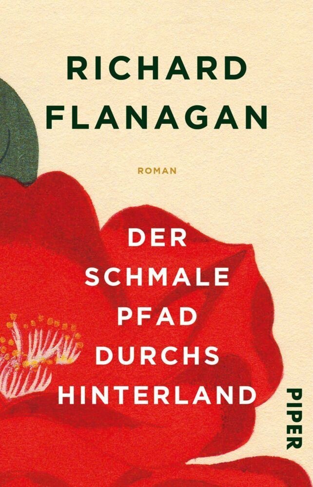 Der Schmale Pfad Durchs Hinterland - Richard Flanagan  Taschenbuch