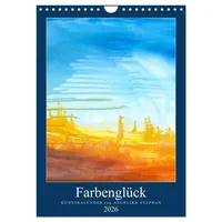 Calvendo Kunstkalender Farbenglück 2026 (Wandkalender 2026 DIN A4 hoch),