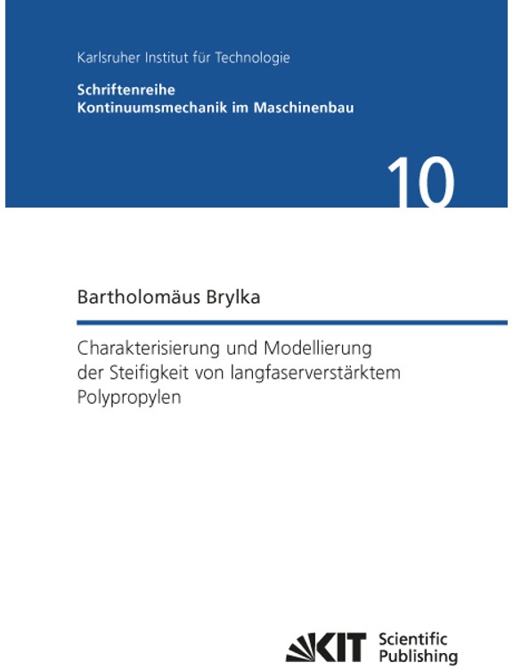 Charakterisierung Und Modellierung Der Steifigkeit Von Langfaserverstärktem Polypropylen - Bartholomäus Brylka  Kartoniert (TB)