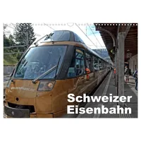 Calvendo Schweizer Eisenbahn (Wandkalender 2026 DIN A3 quer), CALVENDO
