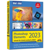Markt + Technik Photoshop Elements 2023 Bild für Bild