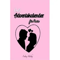 epubli Date Adventskalender für Paare Inkl. Fotoalbum