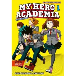 My Hero Academia Nippon Novel 1: My Hero Academia Novel 1