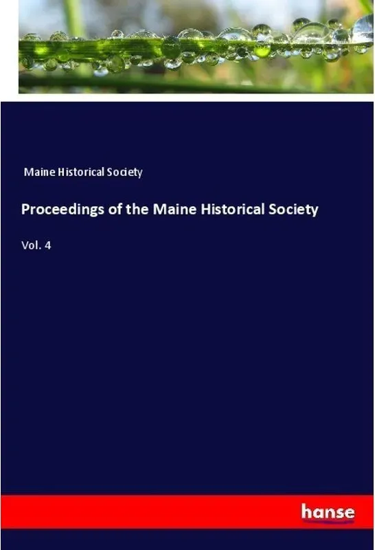 Proceedings Of The Maine Historical Society - Maine Historical Society  Kartoniert (TB)