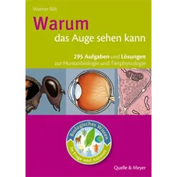 Bils, W: Biologisches Wissen/Warum das Auge