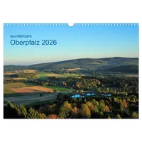Calvendo Wunderbare Oberpfalz 2026 (Wandkalender 2026 DIN A3 quer),
