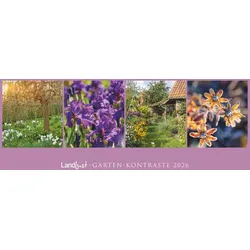 Landlust Panorama: Garten-Kontraste - Kalender 2026