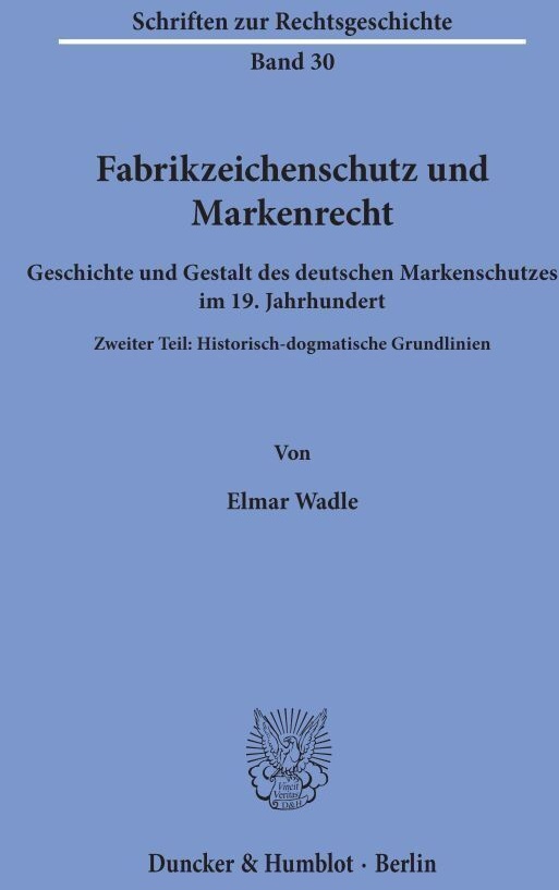Fabrikzeichenschutz Und Markenrecht. - Elmar Wadle  Kartoniert (TB)