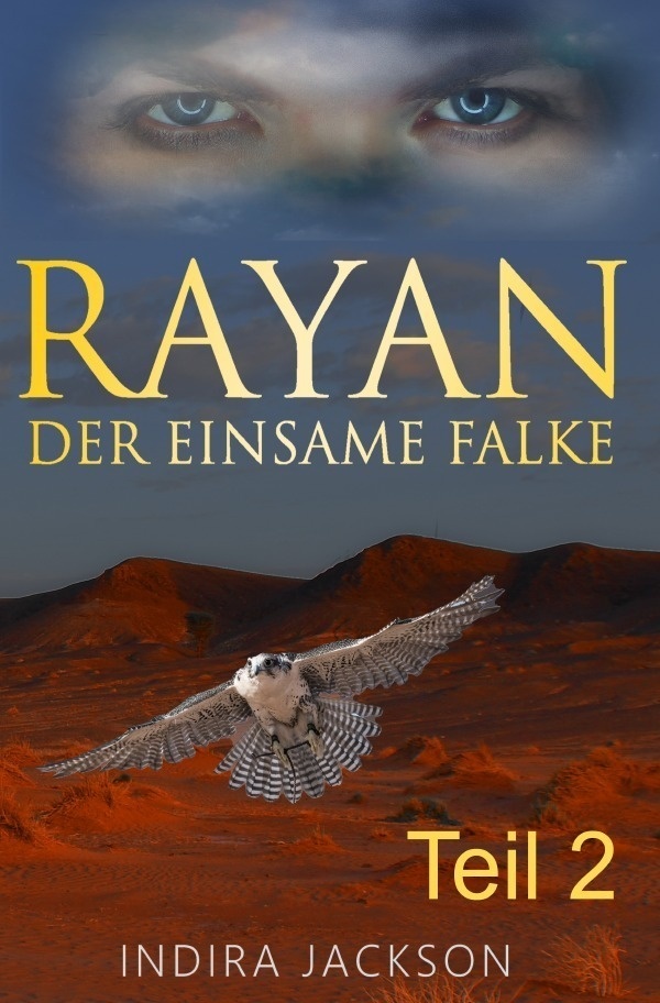 Rayan / Rayan - Der Einsame Falke - Indira Jackson  Kartoniert (TB)