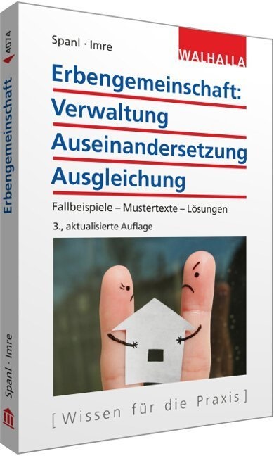 Erbengemeinschaft: Verwaltung - Auseinandersetzung - Ausgleichung - Reinhold Spanl  Andrea Imre  Kartoniert (TB)