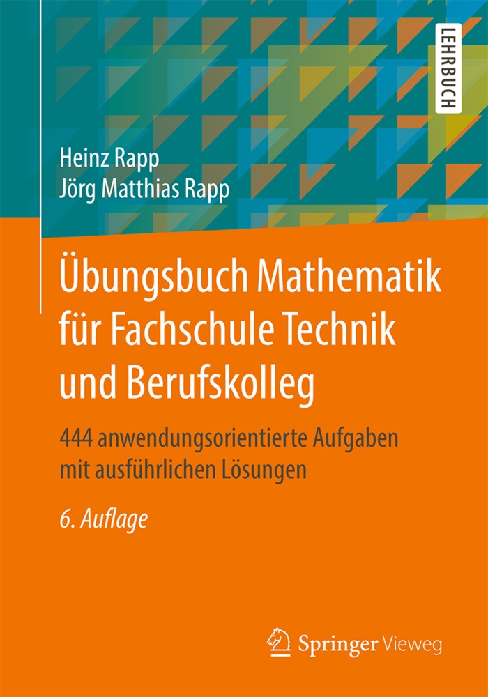 Übungsbuch Mathematik Für Fachschule Technik Und Berufskolleg; . - Heinz Rapp  Jörg Matthias Rapp  Kartoniert (TB)