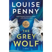 St. Martins Press The Grey Wolf: A Novel (Chief
