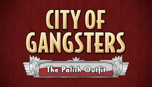 City of Gangsters: The Polish Outfit