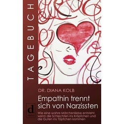 Tagebuch: Empathin trennt sich von Narzissten