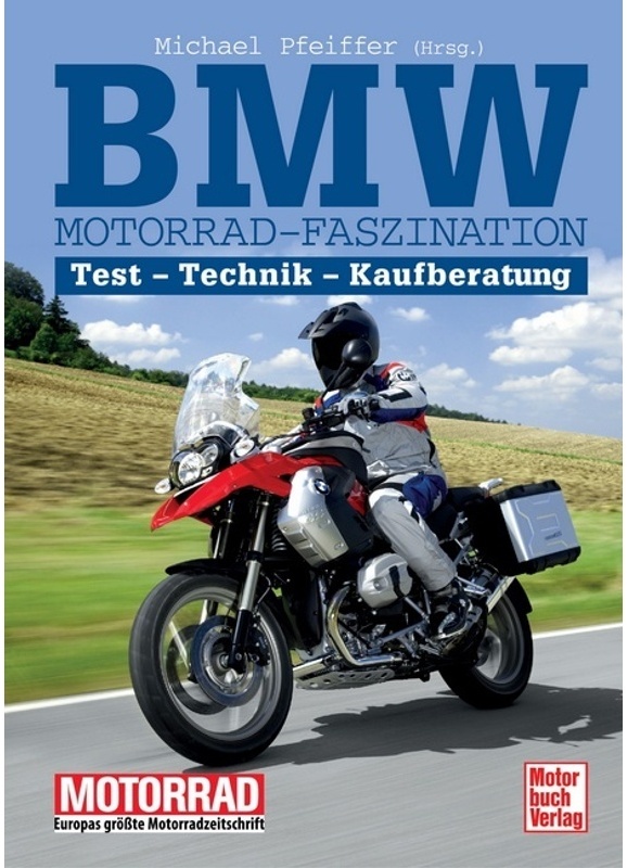 Motorrad / Bmw Motorrad-Faszination - Michael Pfeiffer, Kartoniert (TB)