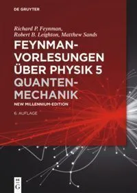 Feynman-Vorlesungen Über Physik / Band 5 / Feynman-Vorlesungen Über Physik / Quantenmechanik - Feynman-Vorlesungen über Physik / Quantenmechanik  Gebu