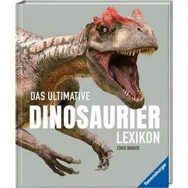 Ravensburger Das ultimative Dinosaurierlexikon: auf dem neusten Stand der Forschung! Das Geschenk für kleine und große Dino-Fans