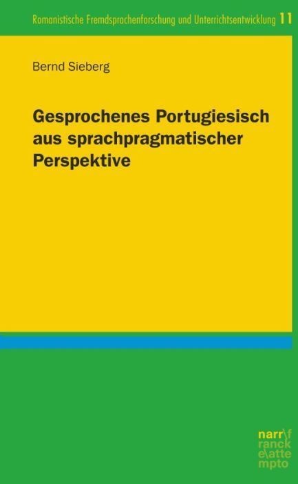 Gesprochenes Portugiesisch Aus Sprachpragmatischer Perspektive - Bernd Sieberg  Kartoniert (TB)