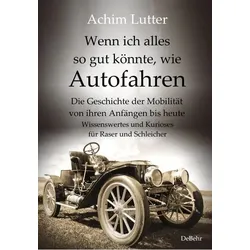 Lutter, A: Wenn ich alles so gut könnte, wie Autofahren