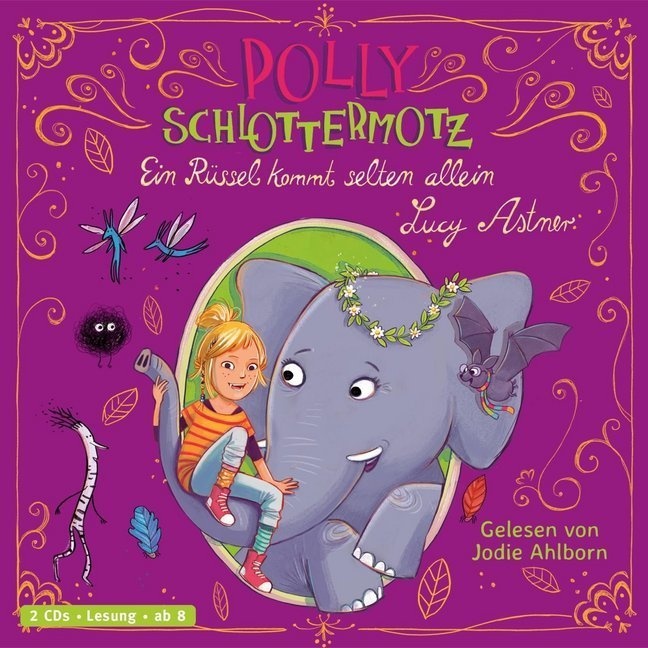 Polly Schlottermotz - 2 - Ein Rüssel Kommt Selten Allein - Lucy Astner (Hörbuch)
