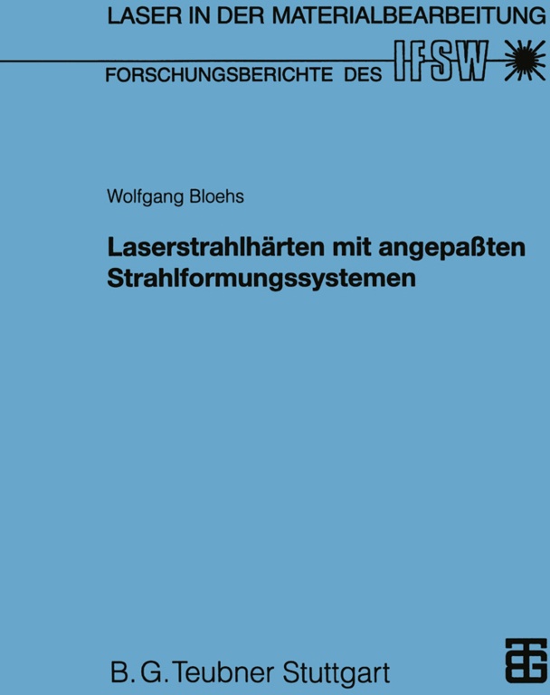 Laserstrahlhärten Mit Angepaßten Strahlformungssystemen - Wolfgang Bloehs  Kartoniert (TB)