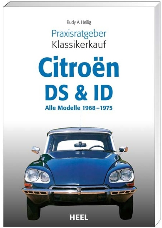 Citroen Ds & Id - Rudy A. Heilig, Kartoniert (TB)