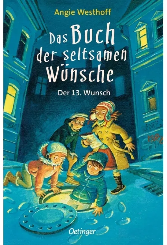 Das Buch Der Seltsamen Wünsche 2. Der 13. Wunsch - Angie Westhoff, Taschenbuch