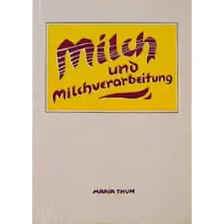 Milch und Milchverarbeitung