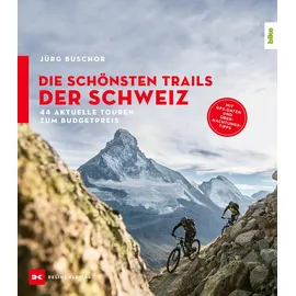 Delius Klasing Verlag Die schönsten Trails der Schweiz