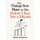 Greenleaf Book Group The Things You Have to Do Before I Buy You a Phone