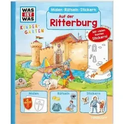 TESSLOFF 978-3-7886-2144-5 WAS IST WAS Kindergarten. Malen Rätseln Stickern. Auf der Ritterburg