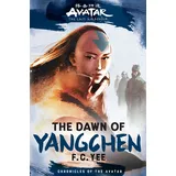 Abrams Avatar: The Last Airbender: The Dawn of Yangchen (Chronicles of the Avatar Book 3):