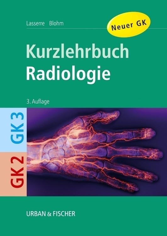 Kurzlehrbuch Radiologie - Anke Lasserre  Ludwig Blohm  Gebunden
