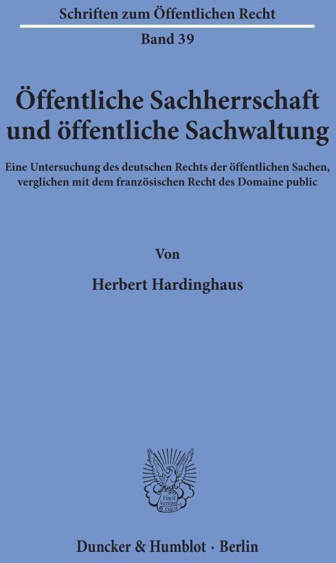 Öffentliche Sachherrschaft Und Öffentliche Sachwaltung. - Herbert Hardinghaus  Kartoniert (TB)