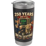 250 Jahre und immer noch Beta Testing USA Retro Doppelwandiger Edelstahl-Thermobecher