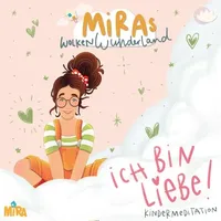 Europa/mira und das fliegende haus Kindermeditation: Ich bin Liebe!