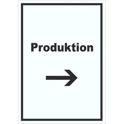 Produktion Schild mit Text und Richtungspfeil rechts Herstellung hochkant A4 (210x297mm)