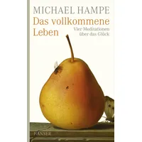 Hanser Fachbuchverlag Das vollkommene Leben